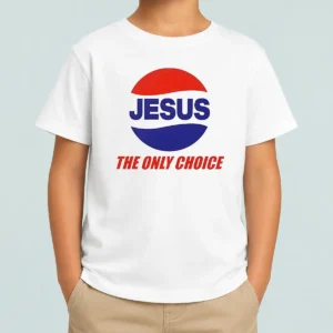 Good Jesus The Only Choice Pepsi Logo Christian Kids T-Shirt