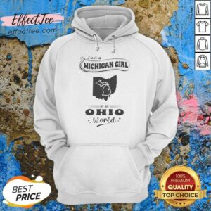Official Just A Michigan Girl In An Ohio World hoodie optimized with bold text on cozy pullover hoodie