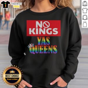 Top LGBTQ No Kings Yas Queens Rainbow Crown Trans Flag Sweatshirt in vibrant colors
