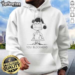Good Lucy Van Pelt Schulz Peanuts You Blockhead hoodie featuring iconic comic character