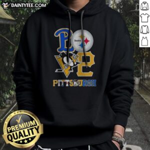 Awesome Pittsburgh Steelers Pittsburgh Penguins Pittsburgh Pirates Love Pittsburgh Teams Sport Hoodie in vibrant colors