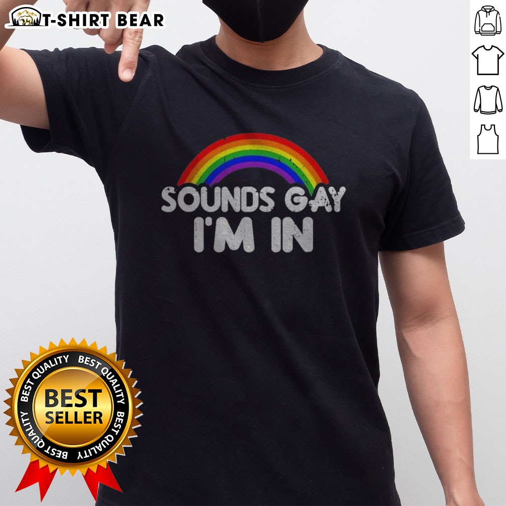 pretty-sounds-gay-im-in-rainbow-pride-graphic-design-quote-shirt