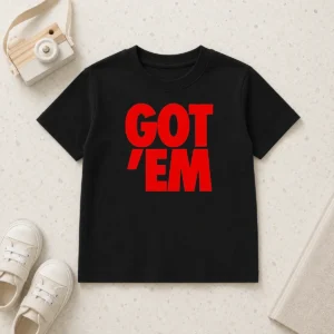 Hot Got Em Bold Red Text Kids T-Shirt