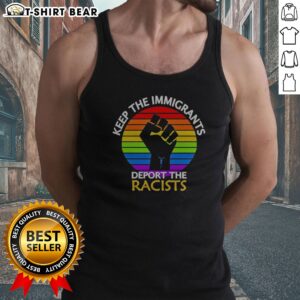 Good Keep Immigrants Deport Racists Raised Fist Rainbow Flag Solidarity Tank Top displayed in vibrant colors