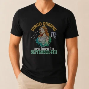 Official Virgo Queens Are Born In September 4th V-Neck Shirt