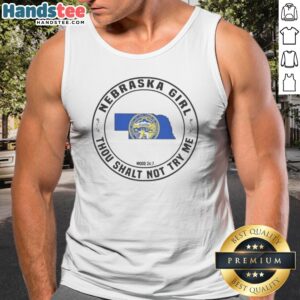 Official Nebraska Girl Thou Shalt Not Try Me Mood 24 7 State Map Tank top displayed on a neutral background.