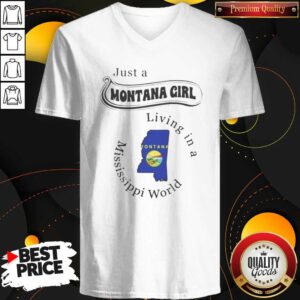 Funny Just A Montana Girl Living In A Mississippi World Graphic v neck optimized on v neck optimized