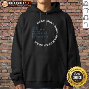 Top Imax The Worlds Most Immersive Film Experience Hoodie featuring a comfortable fit and vibrant print.