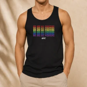 Nice We Are All Fighters UFC MMA Pride Fighter Tank Top