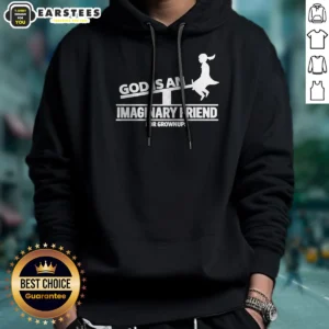 Official God Is An Imaginary Friend For Grownups Hoodie