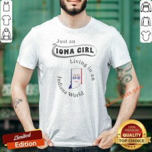 Top Just An Iowa Girl Living In An Indiana World State Map shirt optimized for showcasing vibrant design