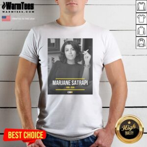 Premium Marjane Satrapi French Iranian Artist Author And Filmmaker Dies At 56 Memorial Tribute shirt featuring a heartfelt design