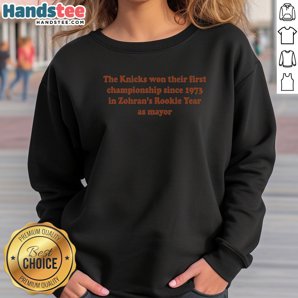 the-knicks-won-their-first-championship-since-1973-in-zohran-s-rookie-year-sweatshirt The Knicks Won Their First Championship Since 1973 In Zohran'S Rookie Year Sweatshirt