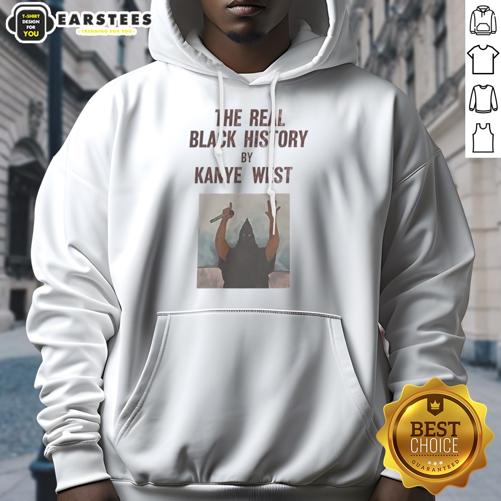 the-real-black-history-by-kanye-west-hoodie The Real Black History By Kanye West hoodie featuring bold graphics and a comfortable fit