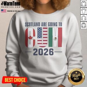 Hot Scotland Are Going To CUM 2026 Canada USA Mexico FIFA World Cup Soccer Football sweatshirt in dark color with bold text design