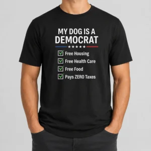 Pretty My Dog Is A Democrat