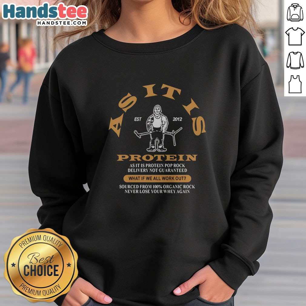 top-asitus-est-2012-protein-as-it-is-pop-rock-delivery-not-guaranteed-sweatshirt Top Asitus Est 2012 Protein As It Is Pop Rock Delivery Not Guaranteed sweatshirt featuring a unique design