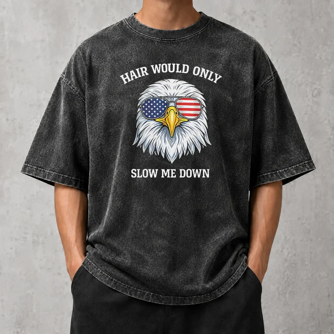 top-bald-eagle-hair-would-only-slow-me-down-4th-of-july-2026-washed-t-shirt Top Bald Eagle Hair Would Only Slow Me Down 4th Of July 2026 Washed T-Shirt