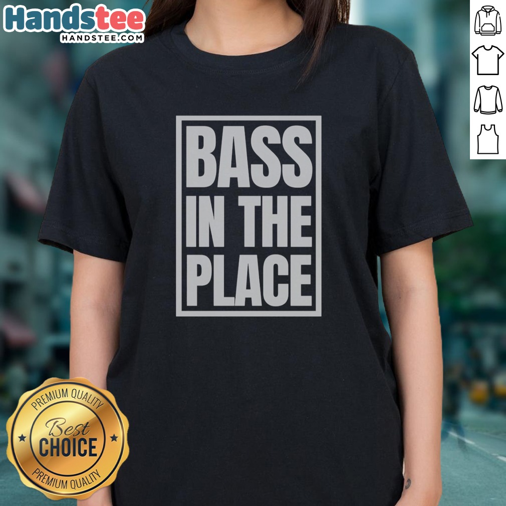 top-bass-in-the-place-ladies-shirt Top Bass In The Place Ladies Shirt featuring a unique bass-themed graphic design