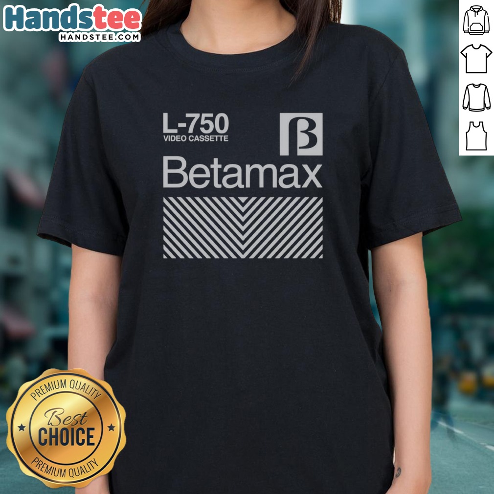 top-betamax-l-750-video-cassette-ladies-shirt Top Betamax L 750 Video Cassette Ladies Shirt featuring a retro design and comfortable fit.