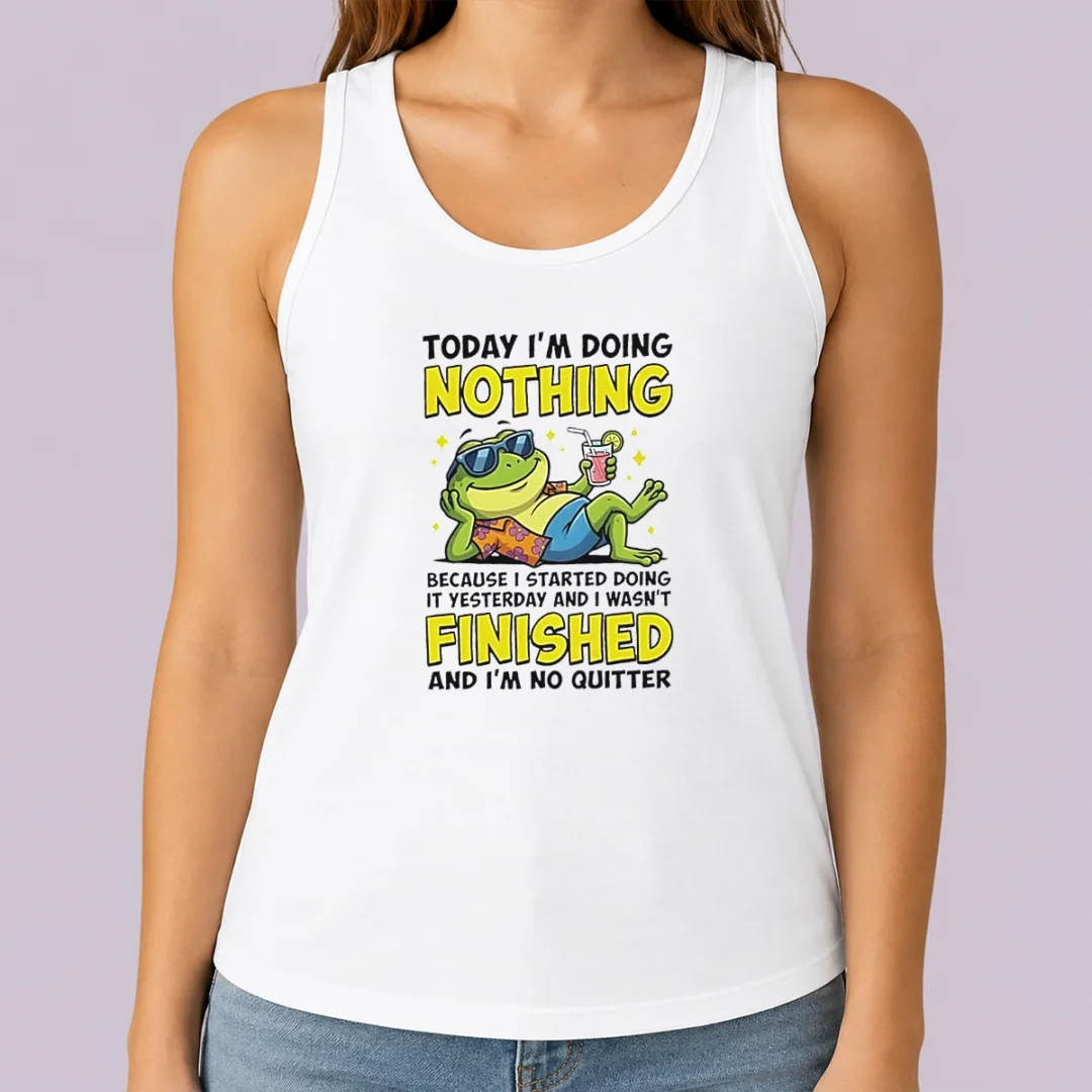 top-frog-today-i-m-doing-nothing-because-i-started-doing-it-yesterday-and-i-wasn-t-finis-tank-top-2 Top Frog Today I'M Doing Nothing Because I Started Doing It Yesterday And I Wasn'T Finis Tank Top