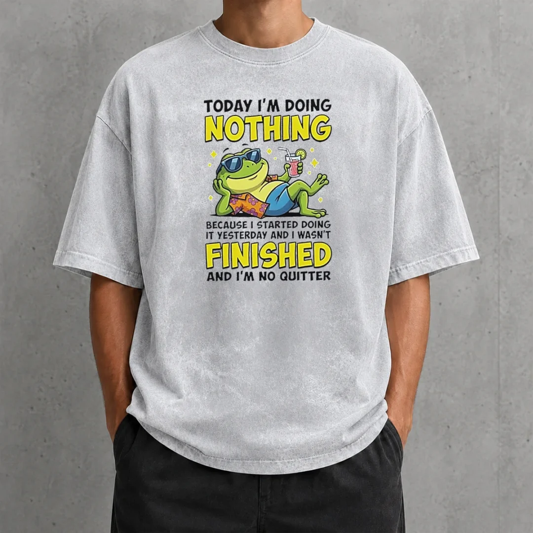top-frog-today-i-m-doing-nothing-because-i-started-doing-it-yesterday-and-i-wasn-t-finis-washed-t-shirt Top Frog Today I'M Doing Nothing Because I Started Doing It Yesterday And I Wasn'T Finis Washed T-Shirt
