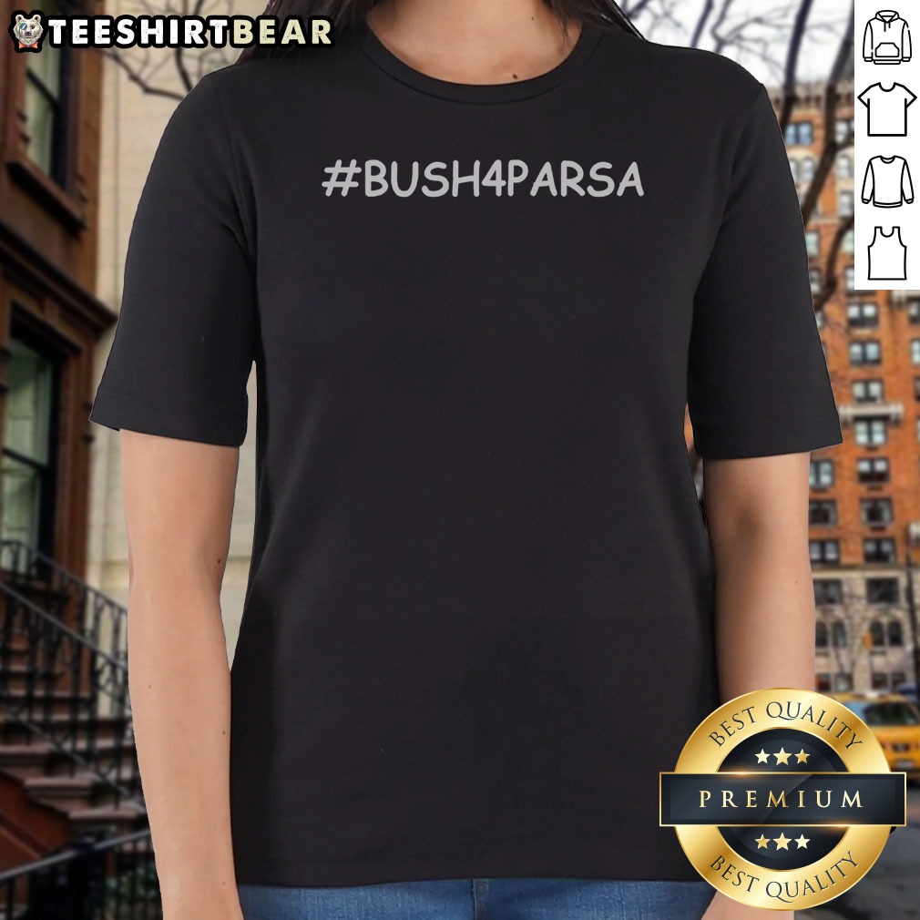 top-george-bush-4-parsa-ladies-shirt Top George Bush 4 Parsa Ladies Shirt in white with graphic print, comfortable casual wear for women