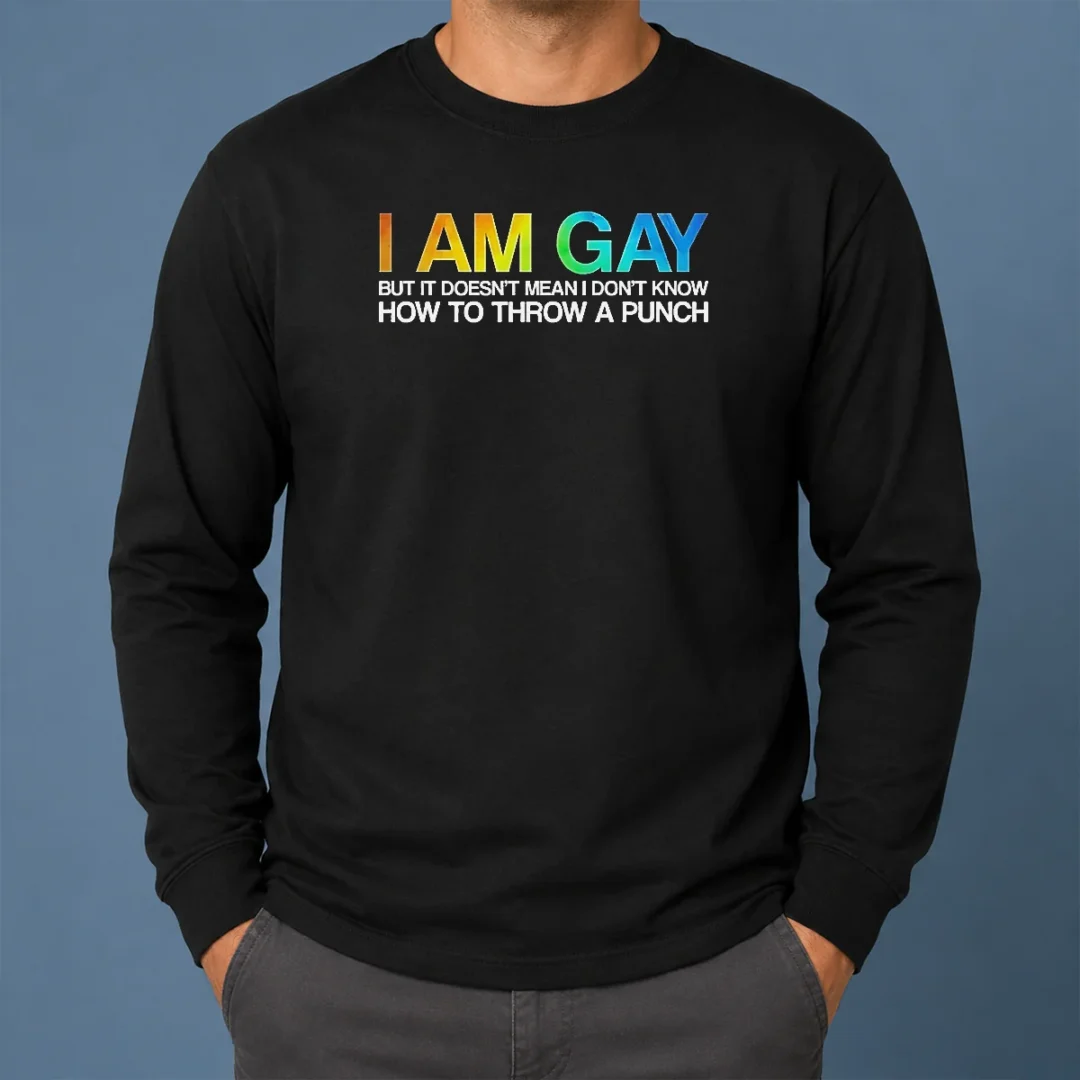 Top I Am Gay But It Doesn'T Mean I Don'T Know How To Throw A Punch Long Sleeve Shirt Top I Am Gay But It Doesn'T Mean I Don'T Know How To Throw A Punch long sleeve shirt in navy blue, front view