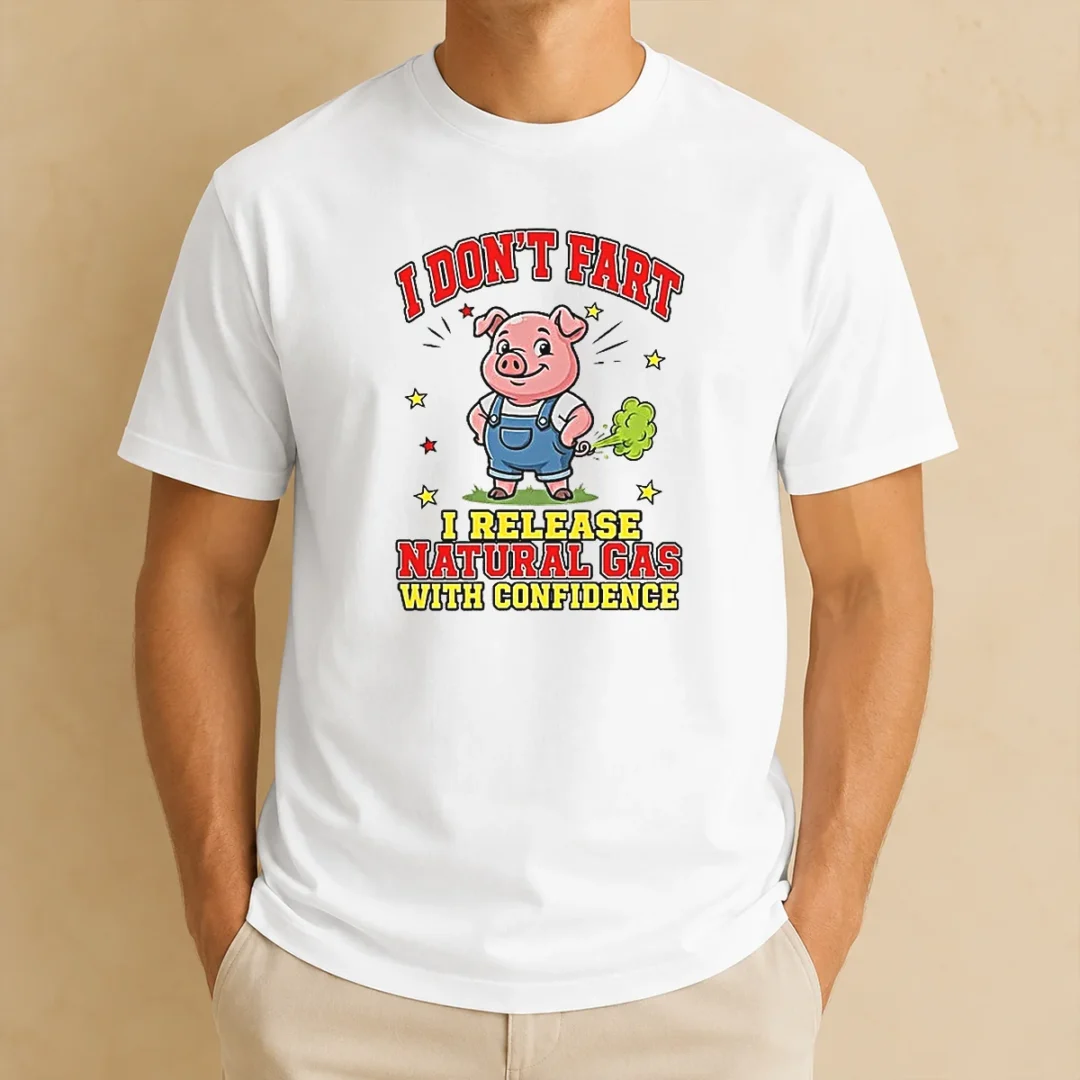 top-i-dont-fart-i-release-natural-gas-with-confidence-t-shirt Top I Dont Fart I Release Natural Gas With Confidence t shirt in classic crew neck style with bold text print