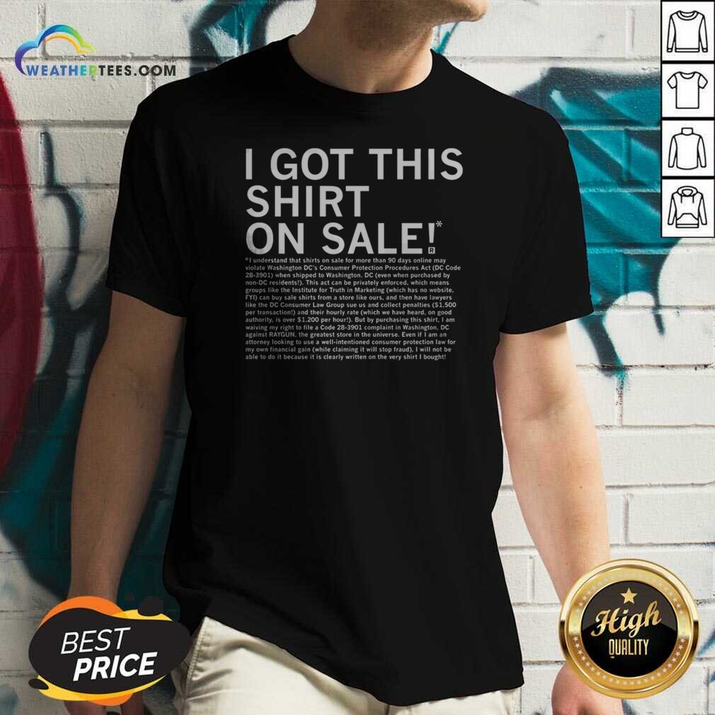 top-i-got-this-shirt-on-sale-legal-disclaimer-v-neck-optimized-2 Top I Got This Shirt On Sale Legal Disclaimer v neck optimized image showcasing the stylish design.