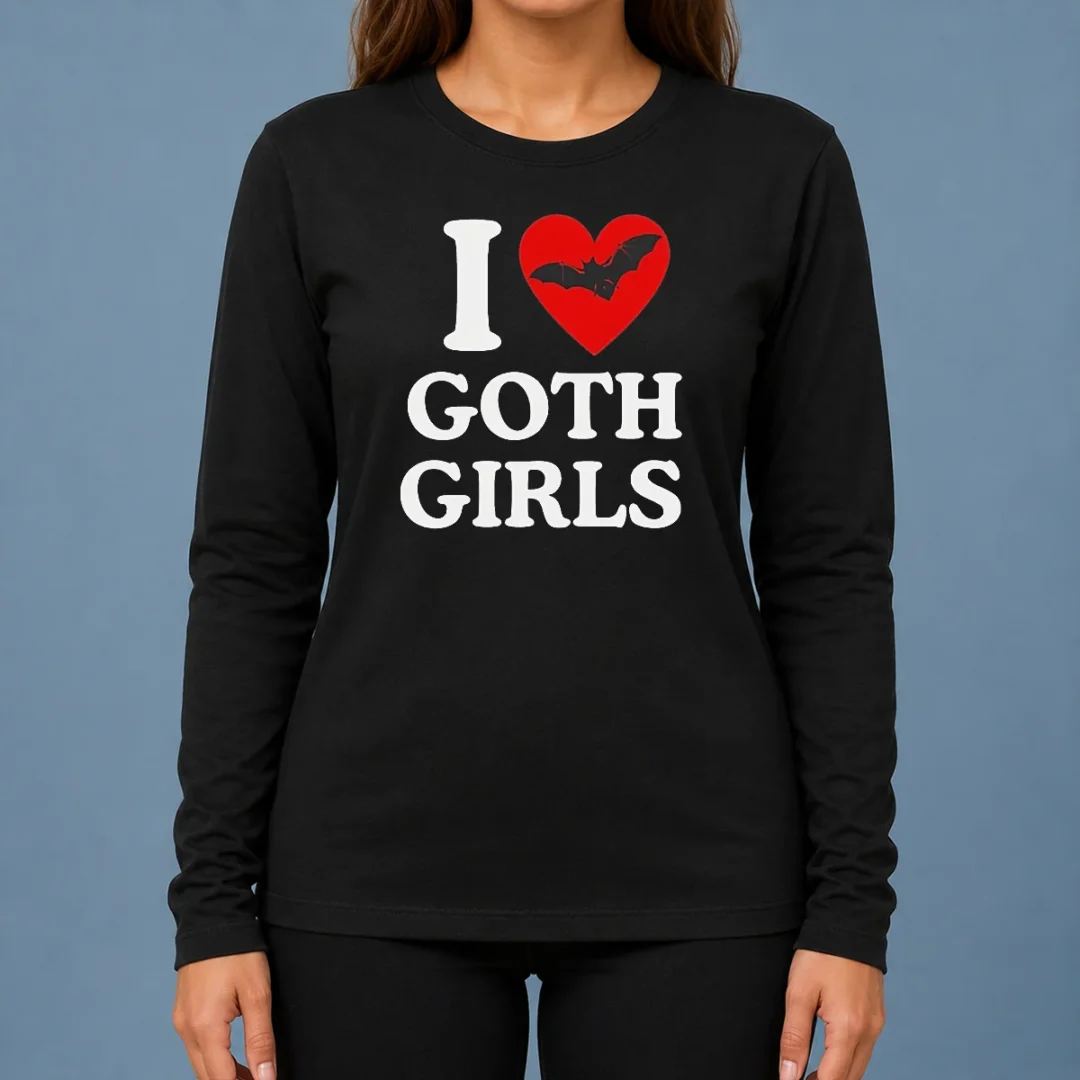 top-i-love-goth-girls-long-sleeve-shirt Top I Love Goth Girls Long Sleeve Shirt
