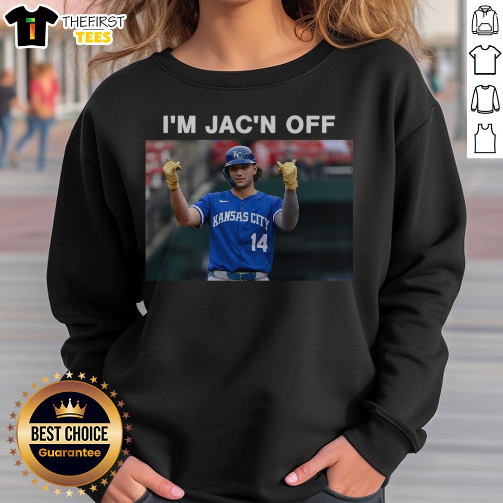 top-jac-caglianone-i-m-jac-n-off-sweatshirt Top Jac Caglianone I'M Jac'N Off Sweatshirt featuring a bold graphic design