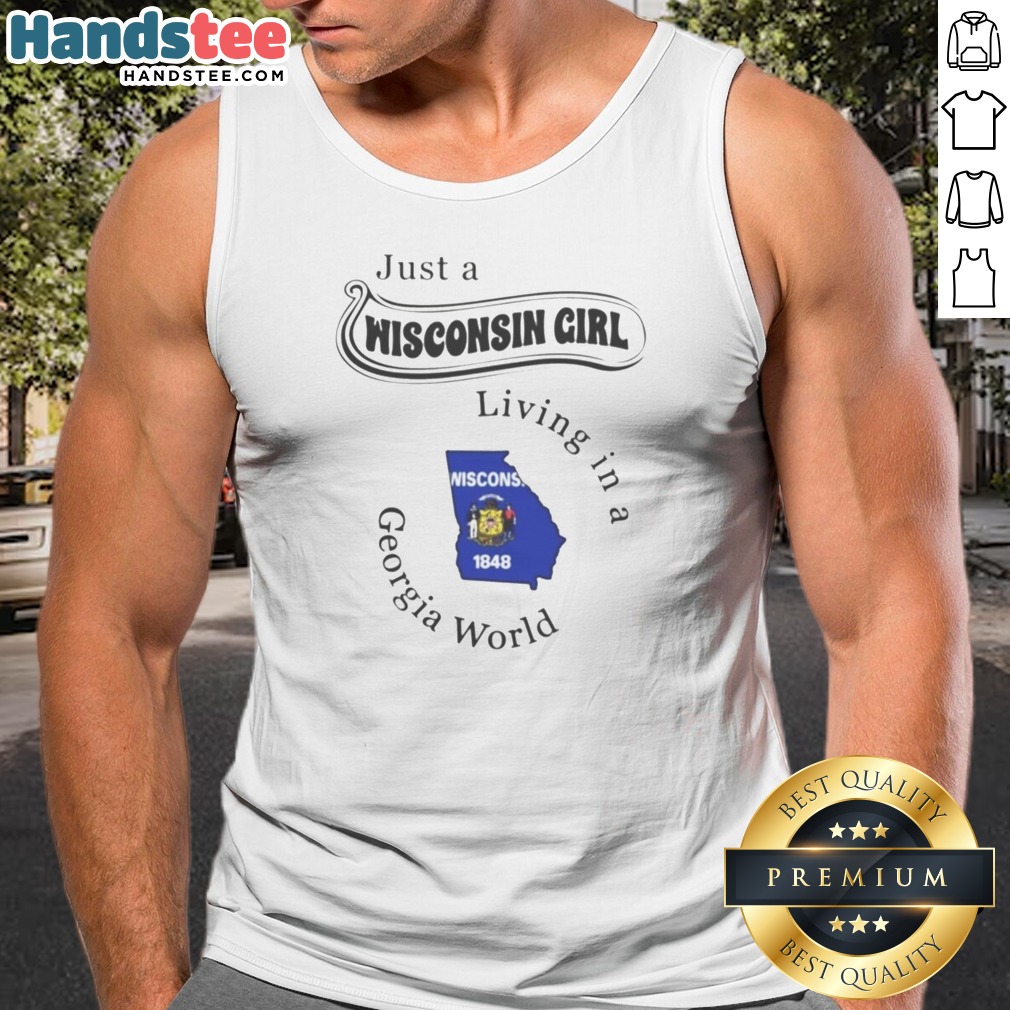 top-just-a-wisconsin-girl-living-in-a-georgia-world-tank-top Top Just A Wisconsin Girl Living In A Georgia World tank top in white, sleeveless casual wear