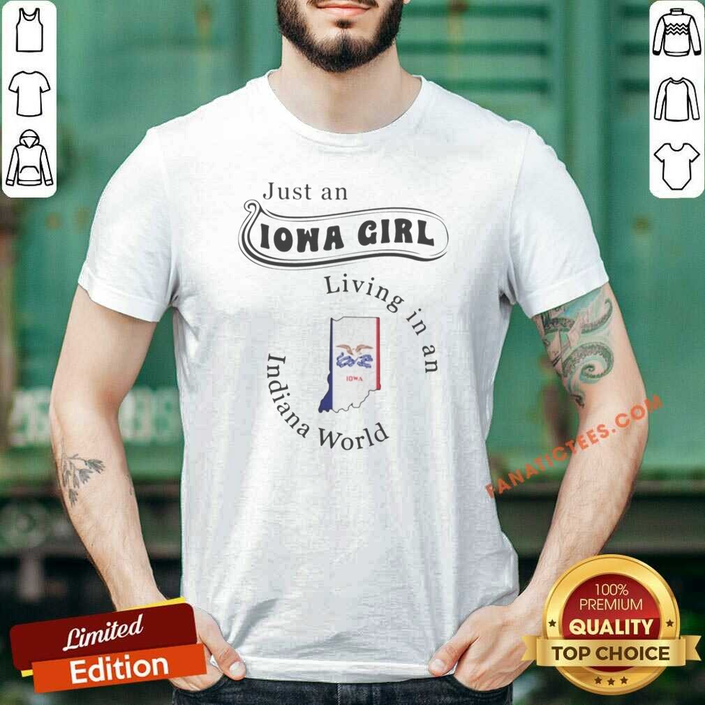 top-just-an-iowa-girl-living-in-an-indiana-world-state-map-shirt-optimized Top Just An Iowa Girl Living In An Indiana World State Map shirt optimized for showcasing vibrant design