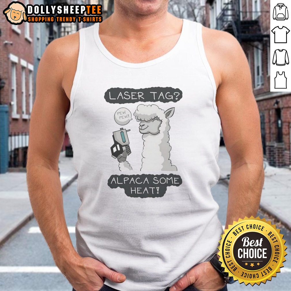 Top Laser Tag Pew Pew Alpaca Some Heat Tank Top Top Laser Tag Pew Pew Alpaca Some Heat Tank Top featuring a fun alpaca graphic design