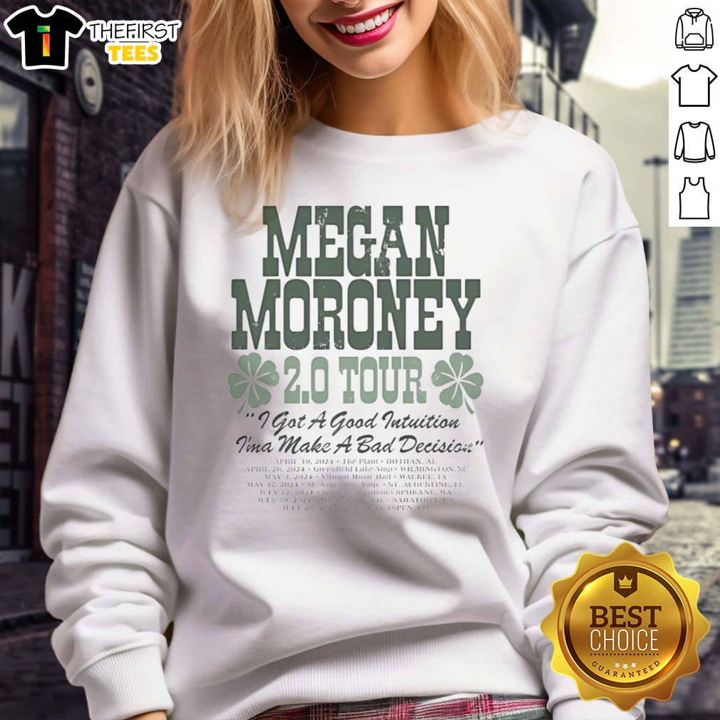 top-megan-moroney-2-0-tour-i-got-a-good-intuition-ima-make-a-bad-decision-sweatshirt Top Megan Moroney 2 0 Tour I Got A Good Intuition Ima Make A Bad Decision Sweatshirt in a cozy setting