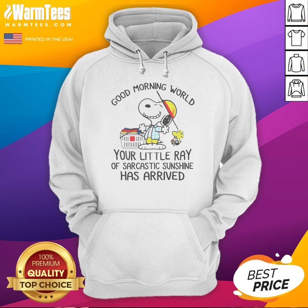 top-morning-world-your-little-ray-of-sarcastic-sunshine-has-arrived-snoopy-hoodie Top Morning World Your Little Ray Of Sarcastic Sunshine Has Arrived Snoopy hoodie, cozy pullover with graphic print