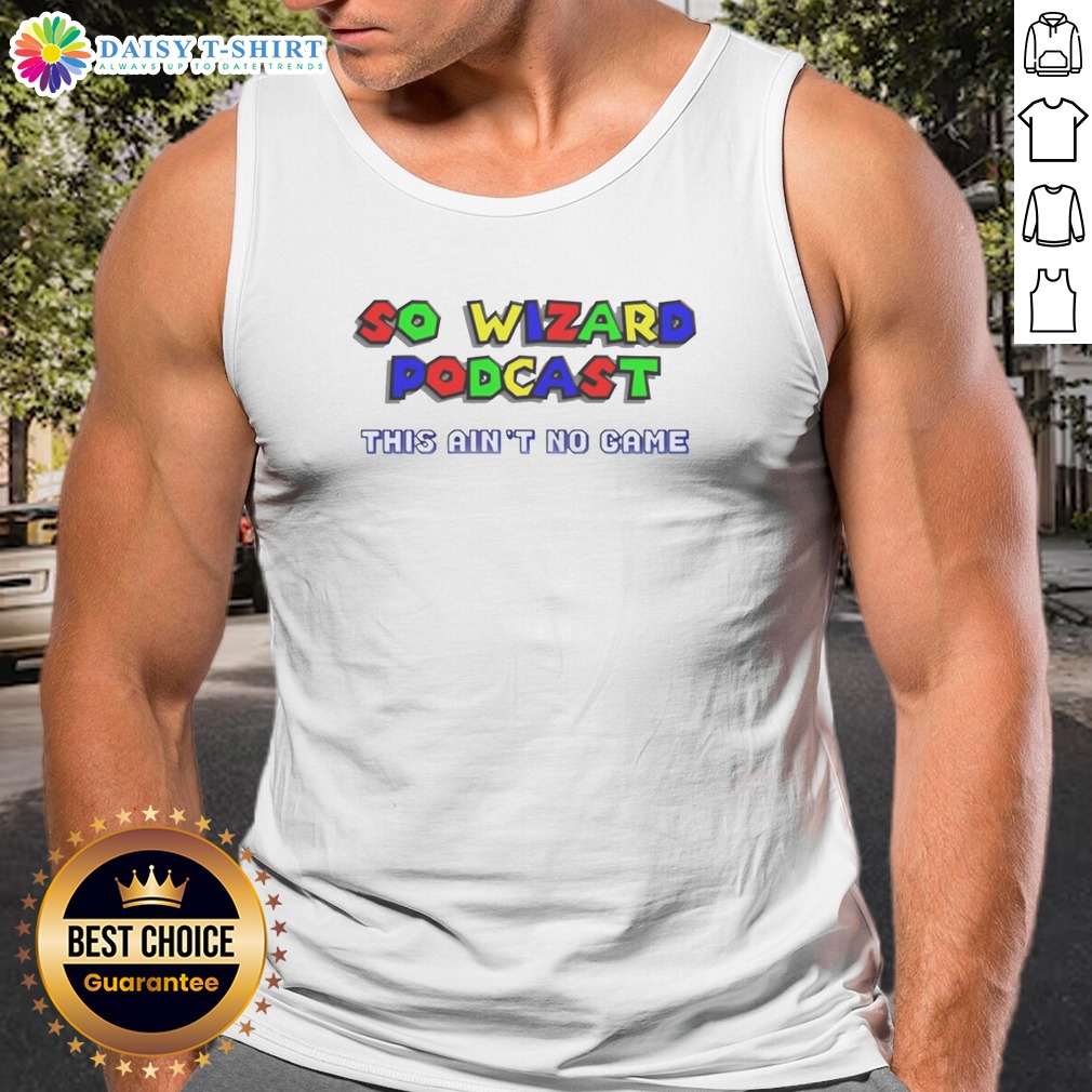 Top So Wizard Podcast This Ain'T No Game Tank Top Top So Wizard Podcast This Ain'T No Game Tank Top in black with bold white lettering, sleeveless casual wear