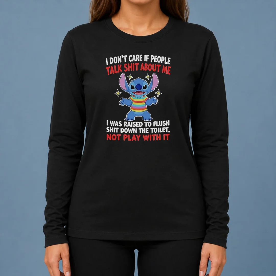top-stitch-i-don-t-care-if-people-talk-shit-about-me-long-sleeve-shirt Top Stitch I Don'T Care If People Talk Shit About Me Long Sleeve Shirt