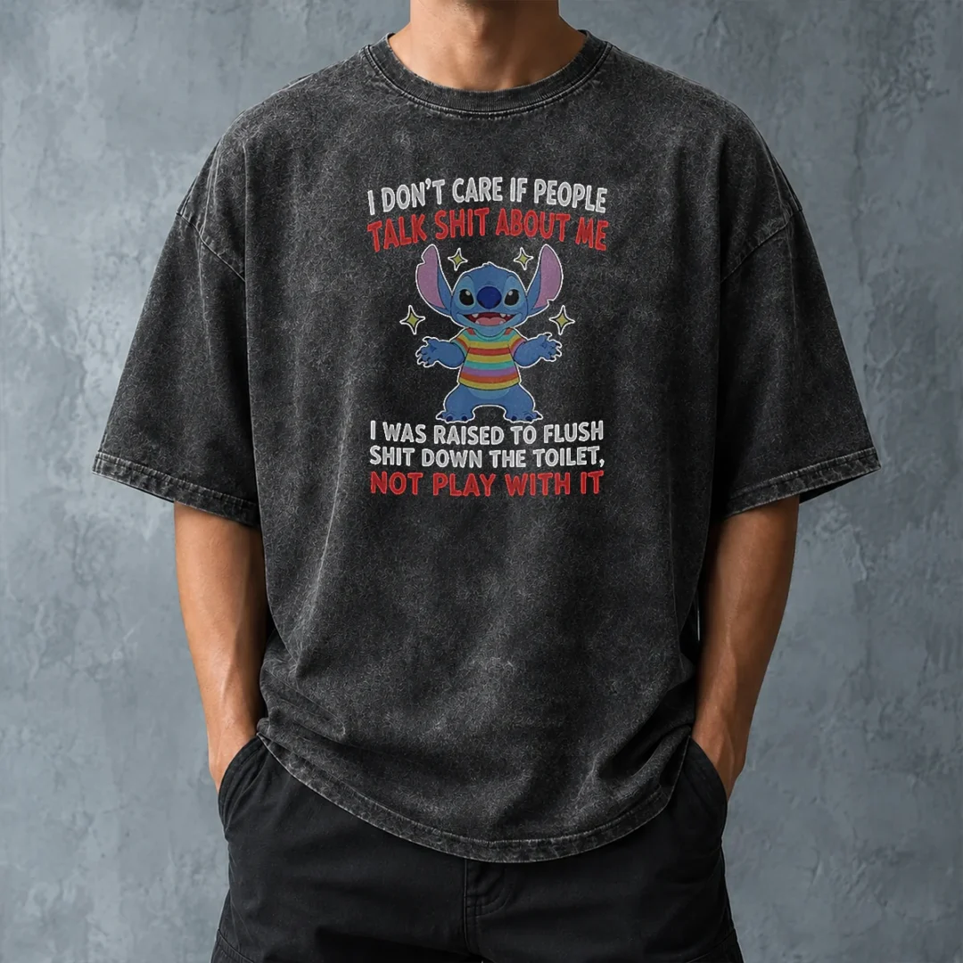 top-stitch-i-don-t-care-if-people-talk-shit-about-me-washed-t-shirt-washed-tshirt Top Stitch I Don'T Care If People Talk Shit About Me Washed T-Shirt