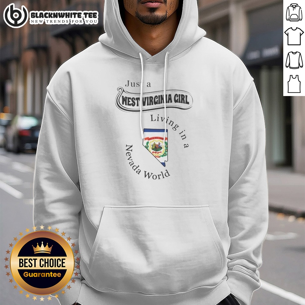 Top To Just A West Virginia Girl Living In A Nevada World Hoodie Top To Just A West Virginia Girl Living In A Nevada World Hoodie in dark gray, featuring bold white text on front