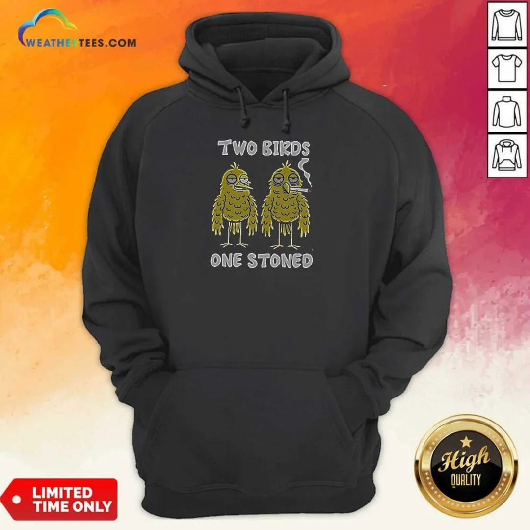 top-two-birds-one-stoned-smoking-hoodie-hoodie-optimized Top Two Birds One Stoned Smoking Hoodie