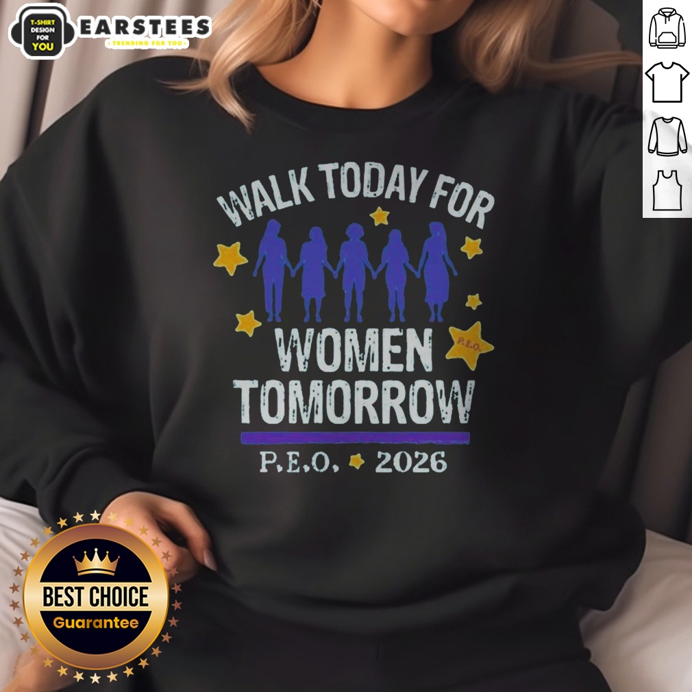 top-walk-today-for-women-tomorrow-p-e-o-2026-women-sweatshirt Top Walk Today For Women Tomorrow P.E.O. 2026 Women sweatshirt in soft fabric, perfect for casual wear and supporting women