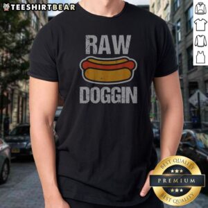 Original Raw Doggin Hot Dog Food Humor Funny Cooking Grill Chef Meal Eating