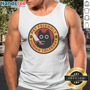 Official Pet Friendly Human Tolerant Black Cat With Knife Funny Parody Art Cotton Tank top displayed on a neutral background.
