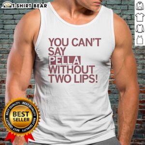 Hot You Can Not Say Pella Without Two Lips Knicks Jalen Brunson NBA Parody Tank top featuring bold graphics.