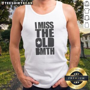 Pretty I Miss The Old BMTH Tank Top featuring a bold graphic design on a comfortable fabric.