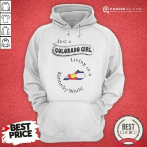 Pretty Just A Colorado Girl Living In A Kentucky World Map Outline hoodie optimized image showing front view of a cozy pullover hoodie