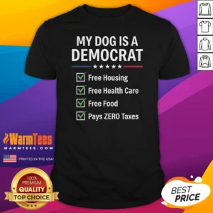 Top My Dog Is A Democrat