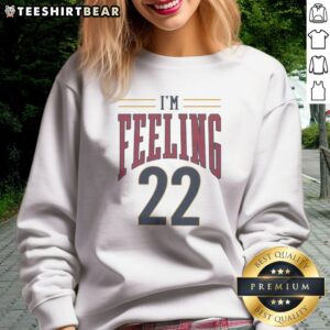 Premium Cleveland Cavaliers I'M Feeling 22 Basketball Team NBA Logo Sweatshirt featuring bold team graphics